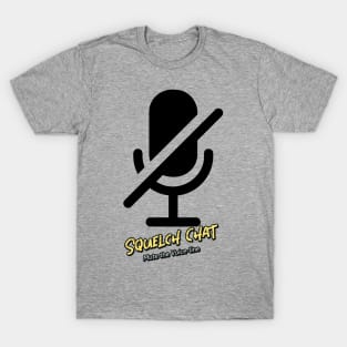 Squelch Chat (mute the voice-line) T-Shirt